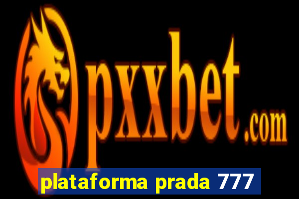 plataforma prada 777